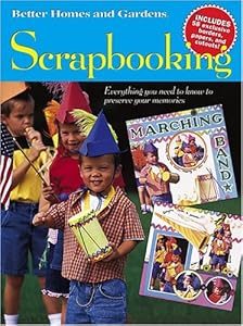 Scrapbooking (Better Homes & Gardens)