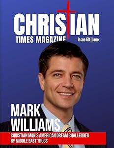 Christian Times Magazine Issue 60: The Voice of Truth by Christian Times Magazine & North Texas F