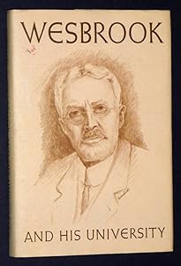 Wesbrook and his university, by William Carleton Gibson