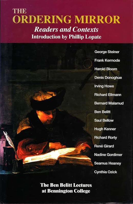 The Ordering Mirror: Readers and Contexts by Phillip Lopate
