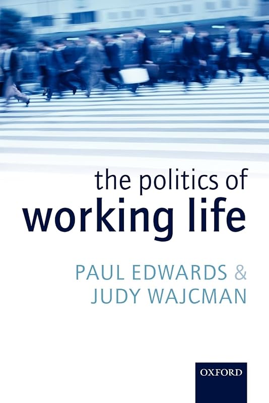 The Politics of Working Life by Paul Edwards