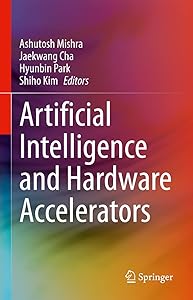 Artificial Intelligence and Hardware Accelerators by Ashutosh Mishra
