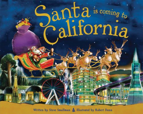 Santa Is Coming to California by Robert Dunn