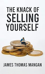 Knack Of Selling Yourself Hardcover by James T Mangan