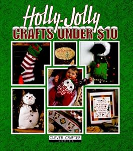 Holly-Jolly Christmas Crafts Under $10 (Clever Crafter)