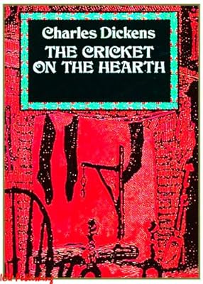 The Cricket on the Hearth (Illustrated by Maclise, Leech, Doyle, Landseer and Stanfield)