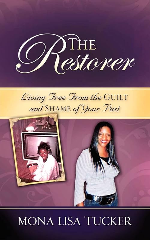 The Restorer by Mona Lisa Tucker