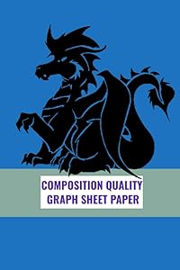 COMPOSITION QUALITY GRAPH SHEET PAPER: 80-PAGES OF BLANK QUALITY GRAPH SHEETS by APRIL SECORD