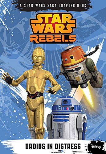 Star Wars Rebels: Droids in Distress by Michael Kogge