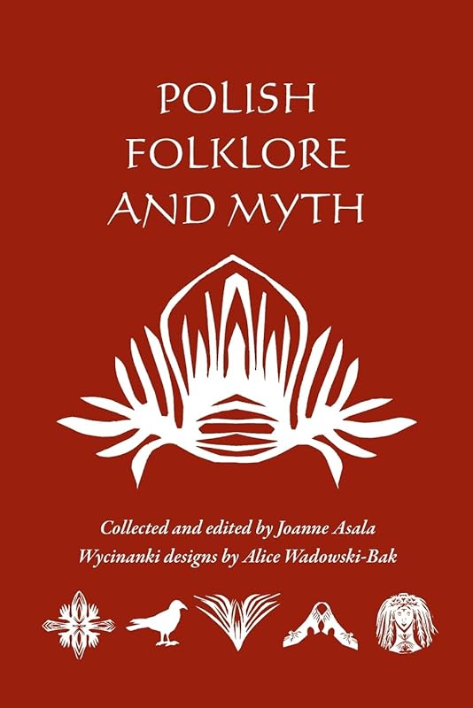Polish Folklore and Myth by Joanne Asala