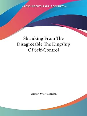 Shrinking From The Disagreeable The Kingship Of Self-Control