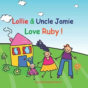 Lollie & Uncle Jamie Love Ruby