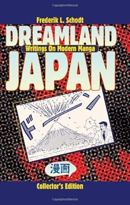Dreamland Japan: Writings on Modern Manga