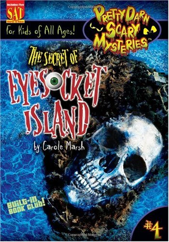 The Secret of Eyesocket Island by Carole Marsh