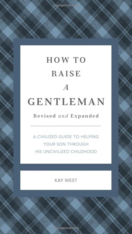 How to Raise a Gentleman by Kay West