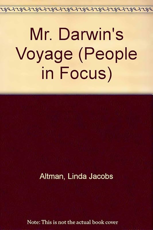 Mr. Darwin's Voyage (People in Focus) by Linda Jacobs Altman
