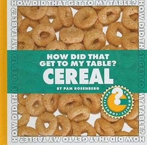 How Did That Get to My Table? Cereal