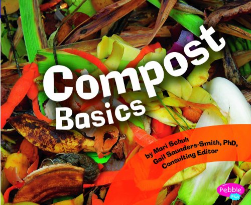 Compost Basics by Mari Schuh