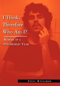 I Think, Therefore Who Am I? by Peter Weissman