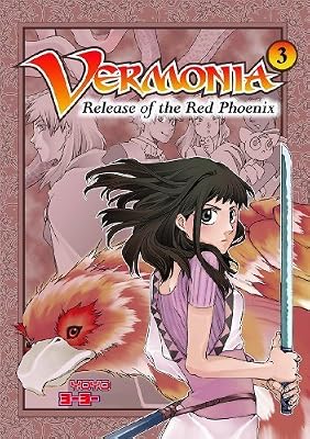 Vermonia #3: Release of the Red Phoenix by YoYo (2010) Paperback