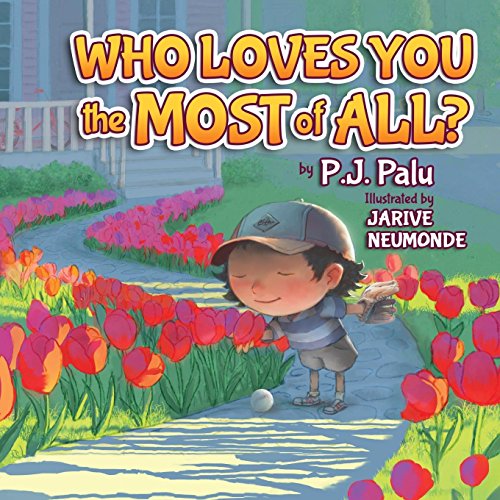 Who Loves You the Most of All? (Morgan James Kids)