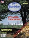 Blue And Gray Magazine August 1989 Atlanta Campaign (Volume 6 Issue 6)