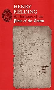 An Institute of the Pleas of the Crown: An Exhibition of the Hyde Collection at the Houghton Library, 1987 (Houghton Library Publications)