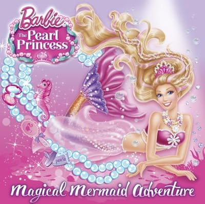 Magical Mermaid Adventure (Barbie: The Peral Princess) (Pictureback(R))