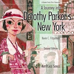 A Journey Into Dorothy Parker's New York