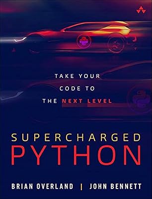 Supercharged Python: Take Your Code to the Next Level