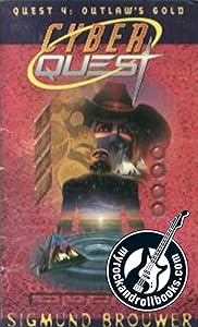 Outlaw's Gold (CyberQuest Book 4)