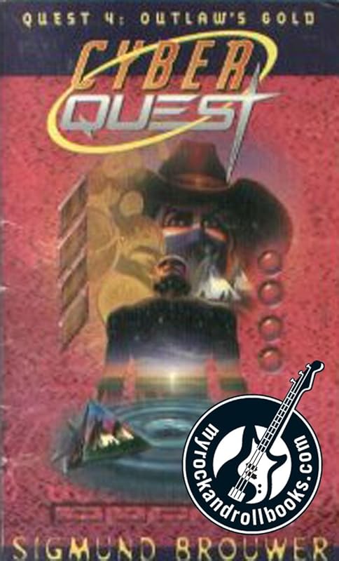 Outlaw's Gold (CyberQuest Book 4) by Sigmund Brouwer
