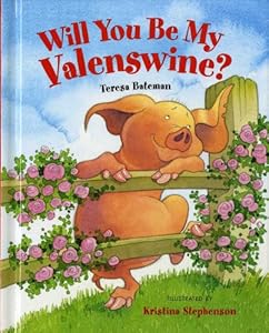 Will You Be My Valenswine? (Albert Whitman Prairie Books)