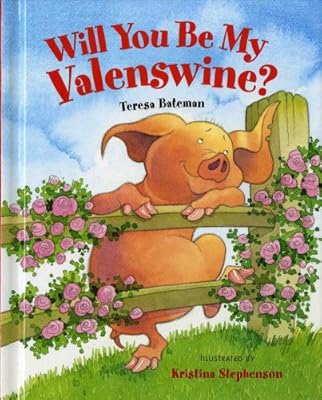 Will You Be My Valenswine? (Albert Whitman Prairie Books)