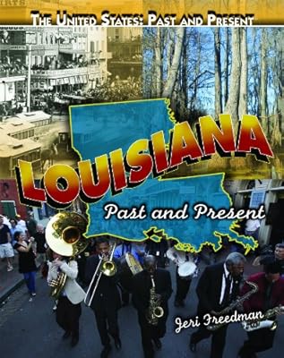 Louisiana: Past and Present