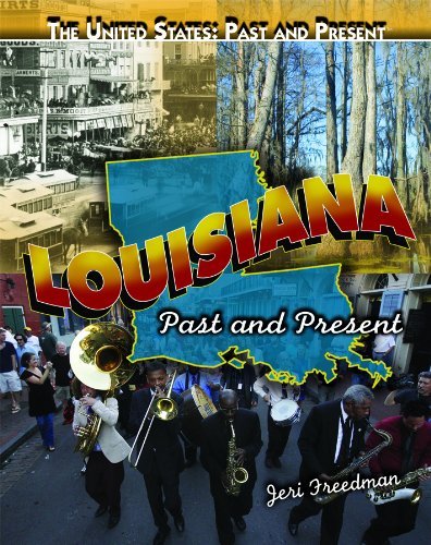 Louisiana: Past and Present by Jeri Freedman
