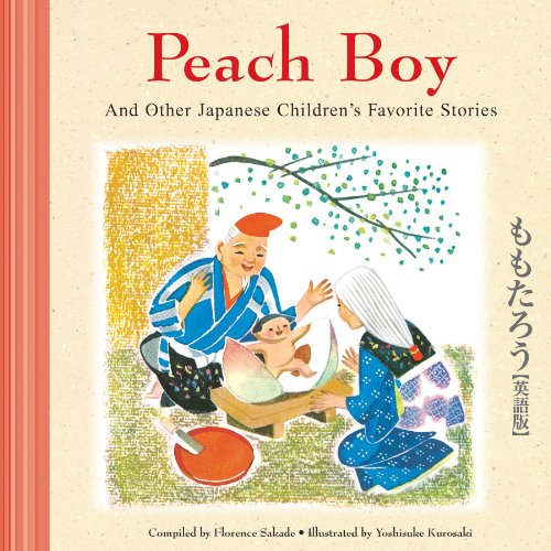 Peach Boy and Other Japanese Children's Favorite Stories by Florence Sakade 
			
			
		
		
		
       	 
       		
       			,