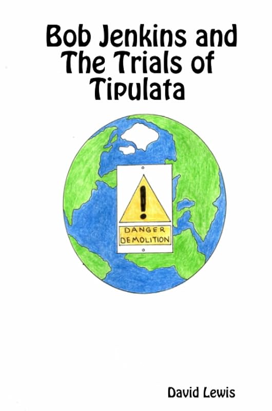 Bob Jenkins and The Trials of Tipulata by David Lewis