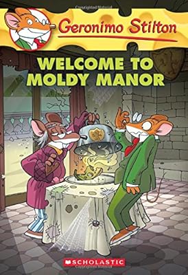 Geronimo Stilton #59: Welcome to Moldy Manor
