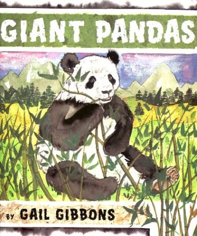 Giant Pandas by Gail Gibbons
