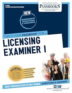 Licensing Examiner I (C-4915): Passbooks Study Guide (Career Examination Series)
