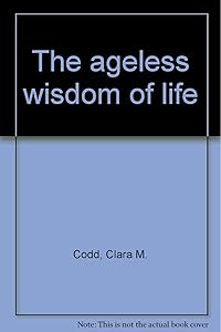 The ageless wisdom of life
