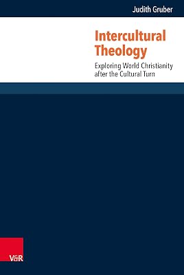 Intercultural Theology: Exploring World Christianity after the Cultural Turn (Research in Contemporary Religion (RCR))