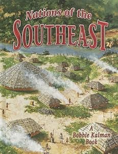 Nations of the Southeast (Native Nations of North America)