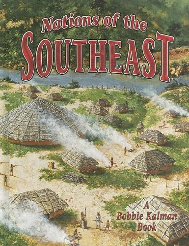 Nations of the Southeast (Native Nations of North America) by Molly Aloian