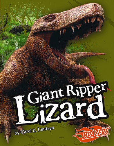 Giant Ripper Lizard (Blazers: Extinct Monsters) by Carol  K.
