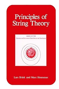 Principles of String Theory (Series of the Centro De Estudios Científicos) by Lars Brink