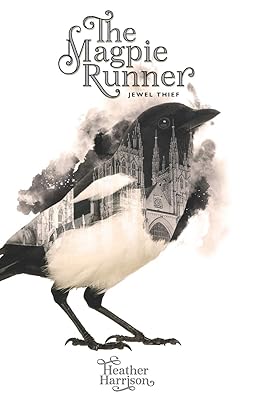 Magpie Runner: Book 1: Jewel Thief