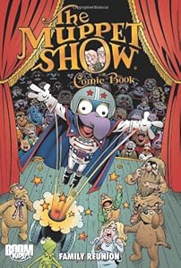 The Muppet Show Comic Book: Family Reunion