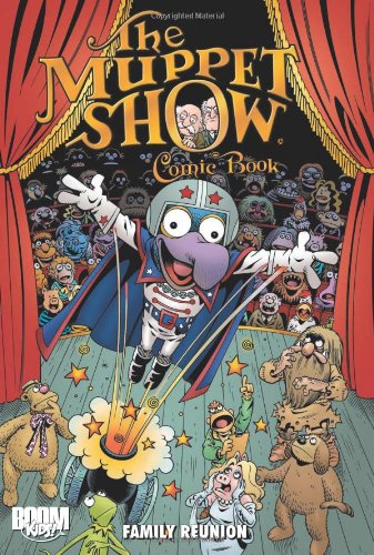 The Muppet Show Comic Book: Family Reunion by Roger Langridge